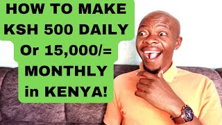 HOW TO MAKE KSH 500 DAILY  15K a month COMFORTABLY for ANYONE WITH Ksh 6k CAPITALkenyanairobi [upl. by Kirsteni]