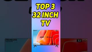 Top 3 Best 32 inch TV 2024⚡Best TV 2024 [upl. by Tseng]