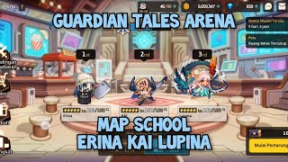 GUARDIAN TALES ARENA  GAMEPLAY ERINA KAI LUPINA [upl. by Aitekram]