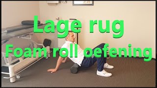 Foam roller oefening lage rugpijn [upl. by Poree]