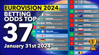 🏆📊 Who will be the WINNER of EUROVISION 2024  Betting Odds TOP 37 January 31st [upl. by Akiemehs661]