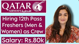 Qatar Airways Feb 2024 Job Vacancy as Cabin Crew for 12th Pass Freshers all over india [upl. by Asilenna]