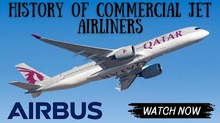 History of Commercial Jet Airliners Airbus A350 [upl. by Calla]