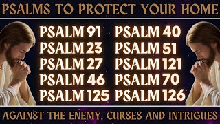 PSALMS TO PROTECT YOUR HOME AGAINST THE ENEMY CURSES AND INTRIGUES [upl. by Aeret]