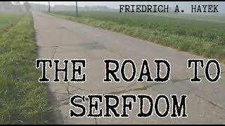 The Road to Serfdom by Friedrich Hayek [upl. by Anekahs]