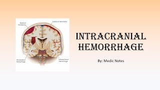 Intracranial hemorrhage  causes clinical features investigation treatment prognosis [upl. by Nnayr313]