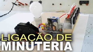 Minuteria  Ligação com esquema completo [upl. by Eiwoh]