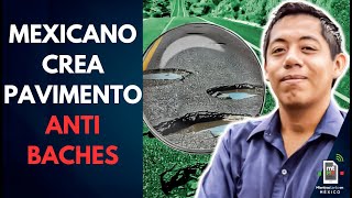 Talento mexicano crea PAVIMENTO INTELIGENTE que se regenera con agua  Mientras tanto en México [upl. by Drofnas]