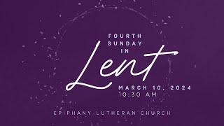 Fourth Sunday in Lent March 10 2024 [upl. by Nodnerb]