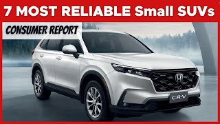 7 MOST RELIABLE Small SUVs To Buy For 2024  Top 7 Best SUVs [upl. by Hufnagel]