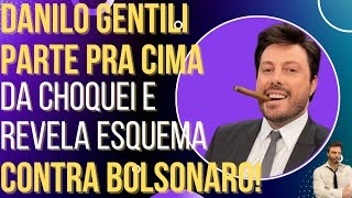 Danilo Gentili parte pra cima da Choquei e revela esquema dela para atacar Bolsonaro [upl. by Gnik]