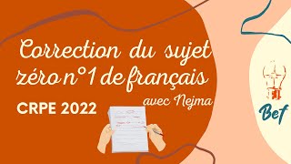 CRPE 2022  CORRECTION DES SUJETS ZÉRO DE FRANÇAIS [upl. by Elison]