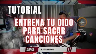 COMO SACAR CANCIONES A OIDO  Gama y sus teclados [upl. by Neslund]