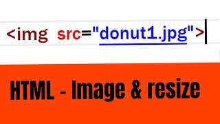 How to insert image and resize in html 5 [upl. by Rind]