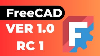 FreeCAD 10 RC1  Release Candidate [upl. by Nylknarf]