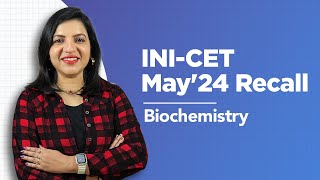 Exam Recall Series INICET May 24  Biochemistry [upl. by Suryc]