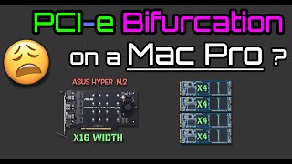 Does PCIe Bifurcation work on a 2019 Mac Pro  Seems were SOL for now [upl. by Iey822]