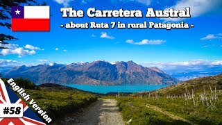 Carretera Austral  Ruta 7 in Chile  Patagonia Documentary [upl. by Edythe958]