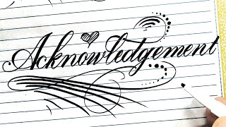 How to write Acknowledgement in beautiful calligraphy stylish creative English writing [upl. by Gnoud]