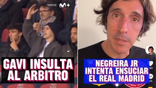 GAVI INSULTA al ÁRBITRO y los Culers Aplauden  NEGREIRA JR intenta ENSUCIAR al REAL MADRID [upl. by Pauiie]