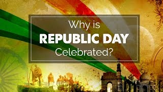 Why Republic Day is Celebrated  Republic Day Video [upl. by Ching305]