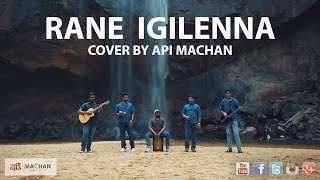 Rane Igilenna cover by Api Machan apimachan [upl. by Olra]