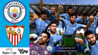 MANCHESTER CITY  SEVILLA  UEFA SUPER CUP 2023  EA SPORTS FC™ 24 [upl. by Spatz]