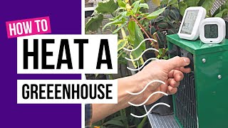 How to heat a greenhouse in winter [upl. by Riggs339]