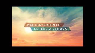 Biblia Abierta  Pacientemente Espere a Jehová [upl. by Caye]