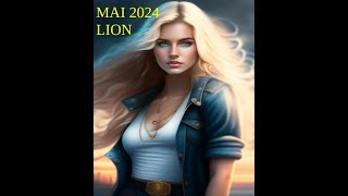 Taroscope Mai 2024 LION Vous prenez une autre direction Vous rayonnez et vous rugissez de plaisir [upl. by Rebekkah]