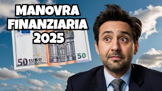 MANOVRA di BILANCIO 2025 spiegata semplice [upl. by Romeyn295]