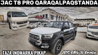 JAC T8 PRO КАРАКАЛПАСТАНДА ИНОМАРКА ПИКАПJOYLONG 16 ОРЫНЛЫК [upl. by Anegue]