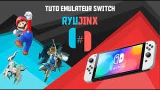 Tuto émulateur switch RYUJINX [upl. by Rebak]