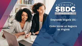 Emprende Virginia 101  Como Iniciar un Negocio en Virginia [upl. by Tema621]