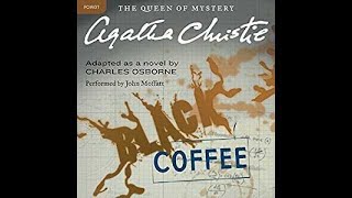 Black Coffee Audiobook by Agatha Christie [upl. by Niatsirk94]