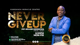 NEVER GIVE UP WITH PR ROLAND MWESIGWA amp BP JOSEPH KABUYE amp AP SSALONGO NTALE  4TH JULY 2024 [upl. by Dragelin]