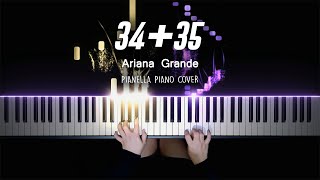 Ariana Grande  3435  Piano Cover by Pianella Piano [upl. by Trainor]