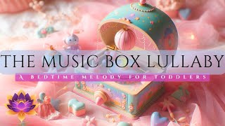 Babys Bedtime Sweet Dreams Sleep Tight Little One The Music Box Lullaby written by Paul Collier [upl. by Pilif]