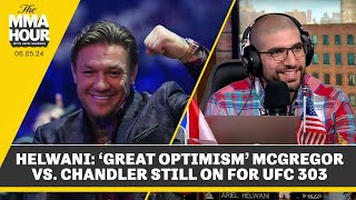 Ariel Helwani Gives Latest On Conor McGregor vs Michael Chandler Situation  The MMA Hour [upl. by Ahtibbat]