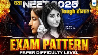 क्या NEET 2025 Tough होगा 😱  NEET 2025 Exam Pattern Paper Difficulty amp Safe Score by Seep Pahuja [upl. by Amandi]