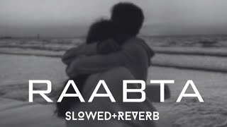 RAABTA SlowedReverb Arijit Singh DJMASH967 [upl. by Ahsienot]