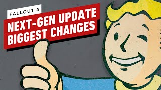 Fallout 4  Biggest Changes in Next Gen Update [upl. by Noirb]