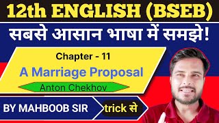 English Class 12 Chapter 11 Summary Bihar Board  A Marriage Proposal  Anton Chekhov [upl. by Innavoij]