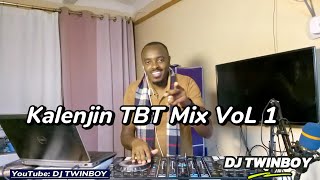 KALENJIN TBT HIT SONGS MIX VOL 1DJ TWINBOY [upl. by Rednaxela]