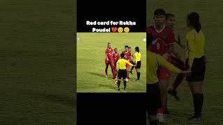 Red card for Rekha poudelkeepsupporting nepalifoodball [upl. by Elocen]