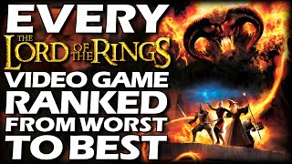 Every Lord Of The Rings Video Game Ranked From WORST To BEST [upl. by Llenart]