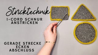 Stricktechnik  ICord anstricken Ecken formen und sauber schließen [upl. by Acisej]