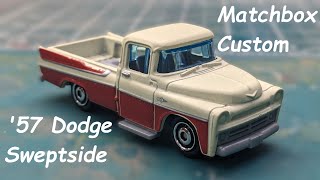 57 Dodge Sweptside  custom Matchbox [upl. by Ailyt]