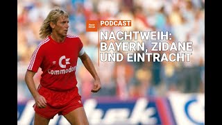 Bayern Zidane Eintracht Zwischen den Welten mit Norbert Nachtweih [upl. by Barkley]