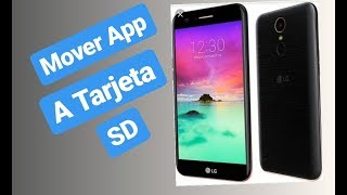 Como Mover Aplicaciones a la Tarjeta SD LG K10 2017 📲 [upl. by Borden]